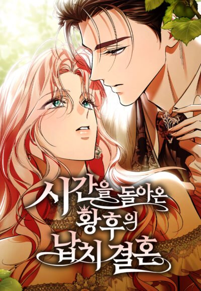 The Empress Who Returned in Time: Kidnapping and Marriage Cover
