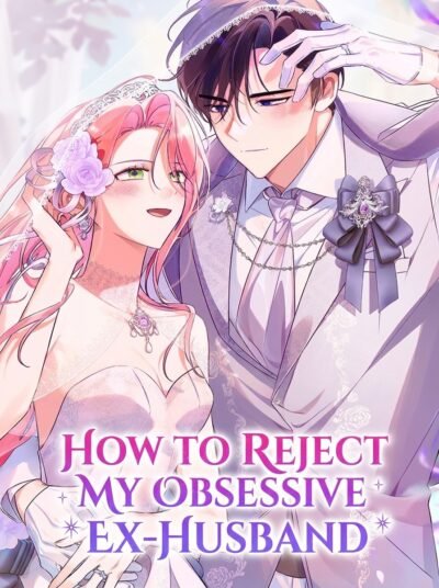 How To Reject My Obsessive Ex-Husband Cover