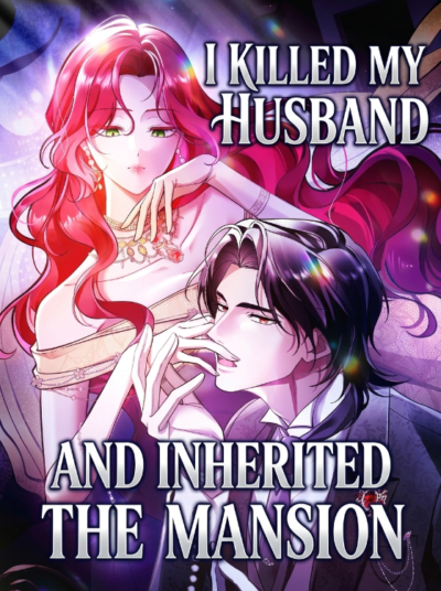 I Killed My Husband And Inherited The Mansion Cover