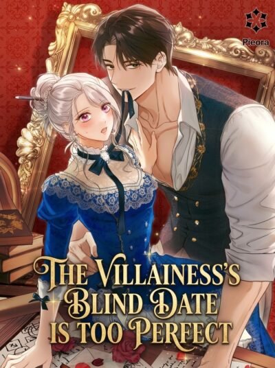 The Villainess’s Blind Date Is Too Perfect Cover